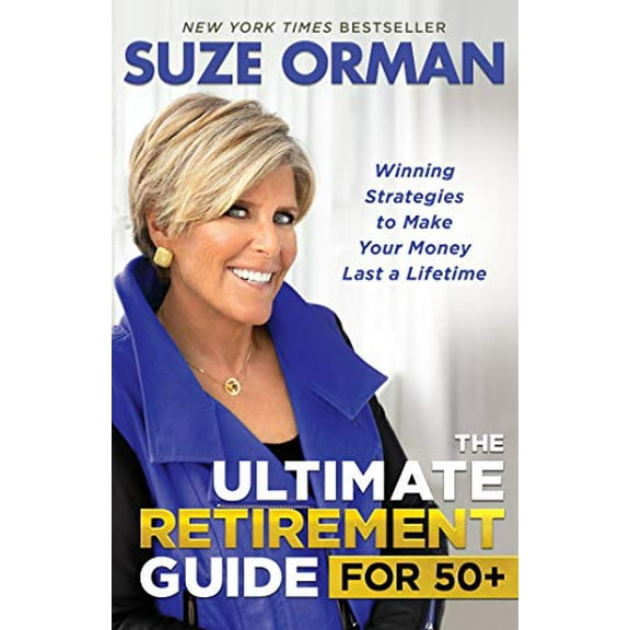 Pre-Owned The Ultimate Retirement Guide for 50+: Winning Strategies to Make Your Money Last a Lifetime (Hardcover) 140195992X 9781401959920