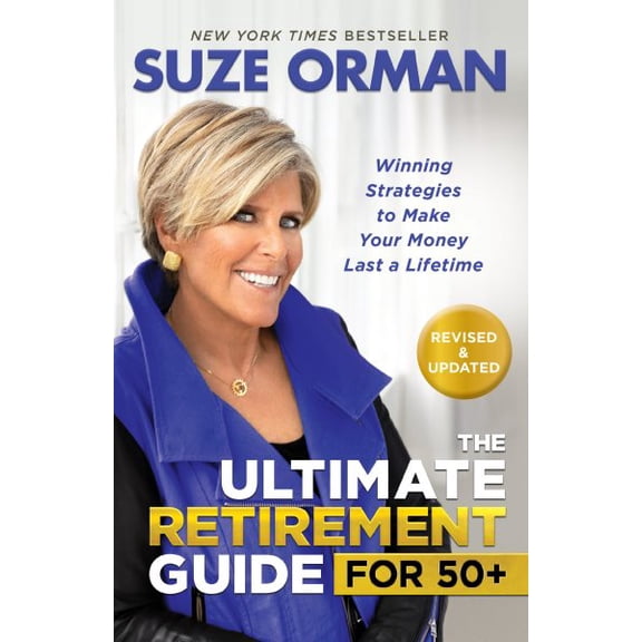 Pre-Owned The Ultimate Retirement Guide for 50+: Winning Strategies to Make Your Money Last a Lifetime (Revised & Updated for 2025) (Paperback) 140199539X 9781401995393
