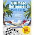 thumbnail image 1 of The Ultimate Retirement Puzzle Book: Includes Wordsearch, Sudoku, Codewords and More!, (Paperback), 1 of 1