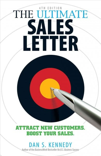 Pre-Owned The Ultimate Sales Letter, 4th Edition: Attract New Customers. Boost Your Sales. (Paperback) 1440511411 9781440511417