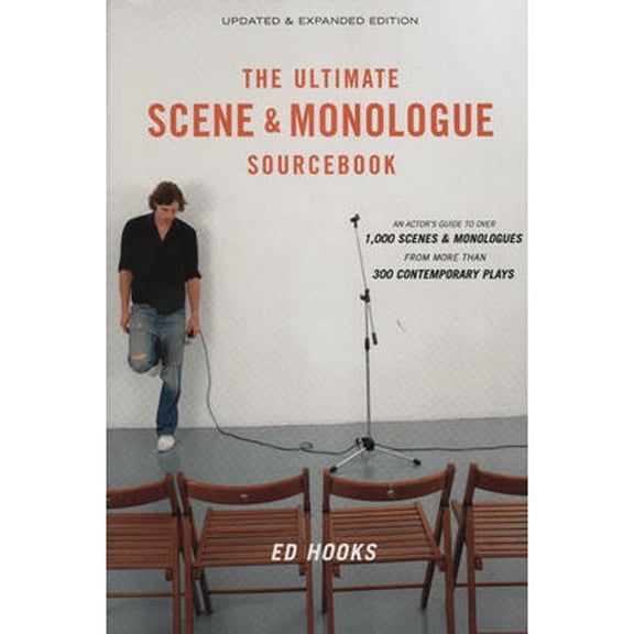 Pre-Owned The Ultimate Scene and Monologue Sourcebook, Updated and Expanded Edition: An Actor's Reference to Over 1,000 Scenes and Monologues from More than 300 (Paperback) 0823099490 9780823099498