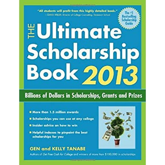 Pre-Owned The Ultimate Scholarship Book 2013: Billions of Dollars in Scholarships, Grants and Prizes (Paperback) 1617600016 9781617600012