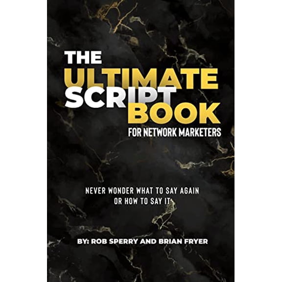 Pre-Owned The Ultimate Script Book For Network Marketers (Paperback) 1735844780 9781735844787