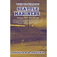 thumbnail image 1 of The Ultimate Seattle Mariners Mlb Baseball Team Trivia Book For Fans, (Paperback), 1 of 1