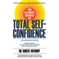 thumbnail image 1 of Pre-Owned The Ultimate Secrets of Total Self-Confidence: A Proven Formula That Has Worked for Thousands. Now It Can Work for You. (Paperback) 1636983243 9781636983240, 1 of 1