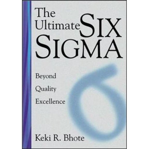 Pre-Owned The Ultimate Six Sigma: Beyond Quality Excellence Paperback