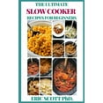 thumbnail image 1 of The Ultimate Slow Cooker Recipes for Beginners (Paperback), 1 of 1