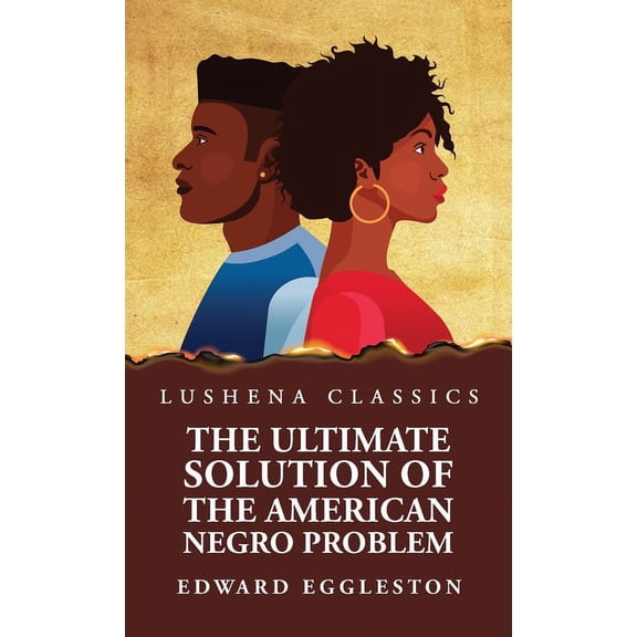 The Ultimate Solution of the American Negro Problem (Hardcover)