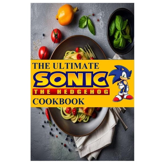 The Ultimate Sonic The Hedgehog Cookbook (Paperback)