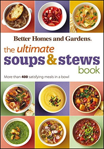 Pre-Owned The Ultimate Soups \u0026 Stews Book: More Than 400 Satisfying Meals in a Bowl (Paperback) 1118335619 9781118335611
