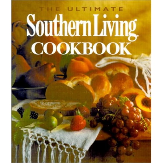 Pre-Owned The Ultimate Southern Living Cookbook, 9780848723866, 0848723864, Paperback,