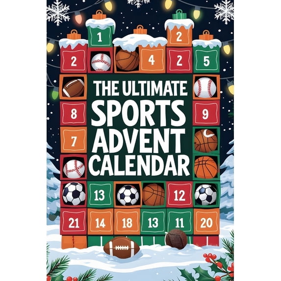 The Ultimate Sports Advent Calendar: 24 Days of Fun Facts About Football, Basketball, Baseball, Soccer, and More!, (Paperback)