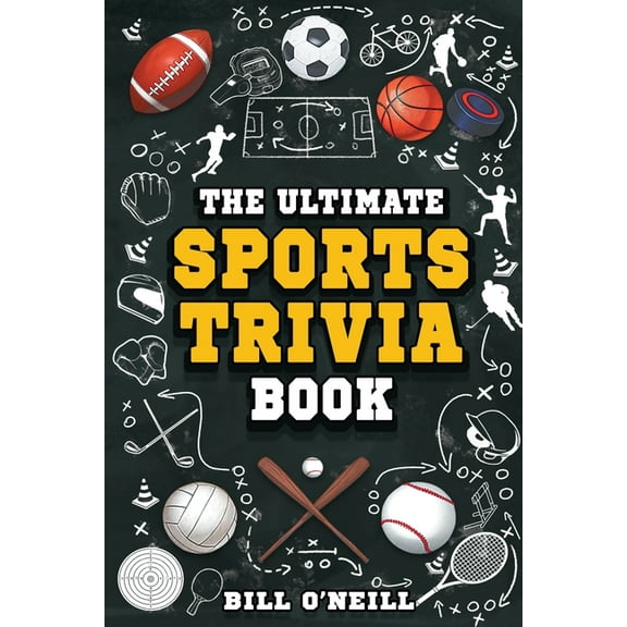 The Ultimate Sports Trivia Book: A Collection of Fascinating Stories, Amazing Trivia Quizzes and Fun Facts for Sports Lo, (Paperback)
