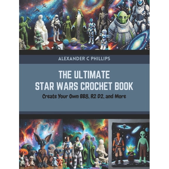 The Ultimate Star Wars Crochet Book (Paperback)