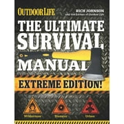 RICH JOHNSON The Ultimate Survival Manual (Outdoor Life Extreme Edition) : Modern Day Survival | Avoid Diseases | Quarantine Tips (Paperback)