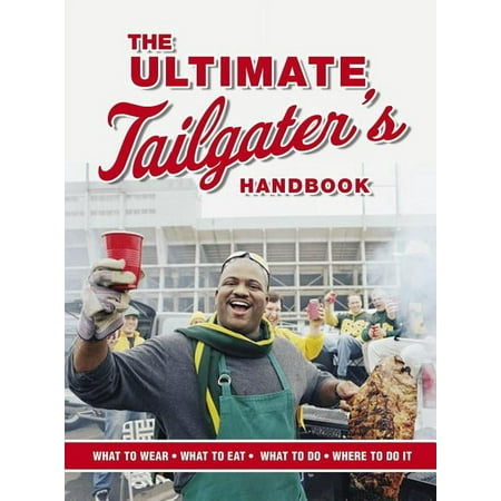 The Ultimate Tailgater's Handbook (Paperback)