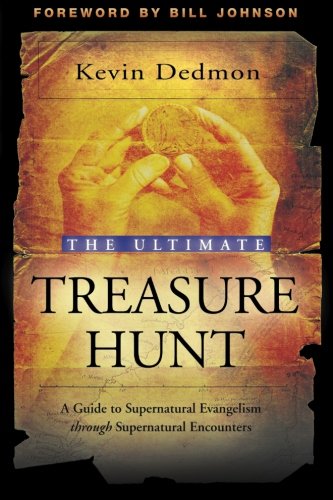 Pre-Owned The Ultimate Treasure Hunt: A Guide to Supernatural Evangelism Through Supernatural Encounters (Paperback) 0768426022 9780768426021