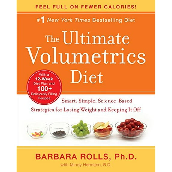 Pre-Owned The Ultimate Volumetrics Diet: Smart, Simple, Science-Based Strategies for Losing Weight and Keeping It Off (Hardcover) 0062060643 9780062060648