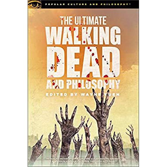 Pre-Owned The Ultimate Walking Dead and Philosophy (Paperback) 9780812699050