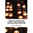 thumbnail image 1 of The Ultimate Wellness Book : Heal Yourself From The Inside Out (Paperback), 1 of 1