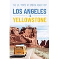 thumbnail image 1 of The Ultimate Western Road Trip: Los Angeles to Yellowstone: Monuments and Legends, 1 of 1