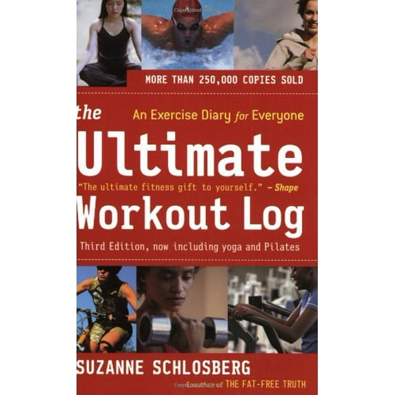 Pre-Owned The Ultimate Workout Log: An Exercise Diary for Everyone by Suzanne Schlosberg Spiral-bound, Health, Mind & Body, English