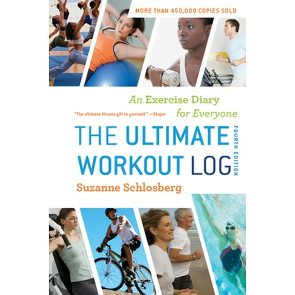 Pre-Owned The Ultimate Workout Log: An Exercise Diary for Everyone (Spiral-bound) 0547592124 9780547592121