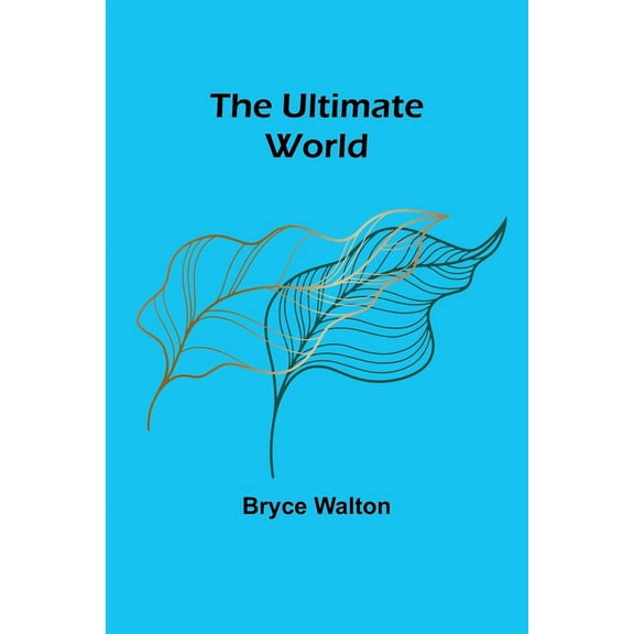 The Ultimate World, (Paperback)