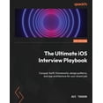 thumbnail image 1 of The Ultimate iOS Interview Playbook, (Paperback), 1 of 1