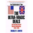 thumbnail image 1 of Pre-Owned The Ultra-Magic Deals: And the Most Secret Special Relationship 1940-1946 Paperback, 1 of 1
