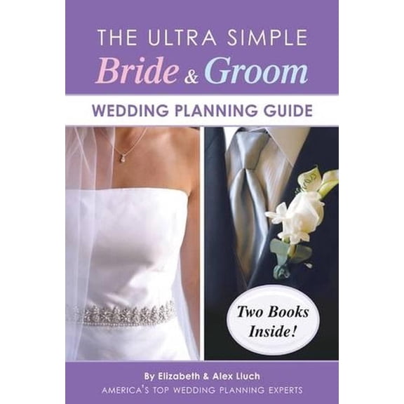 The Ultra Simple Bride & Groom Wedding Planning Guide (Other)