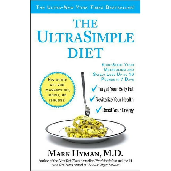 The Ultrasimple Diet: Kick-Start Your Metabolism and Safely Lose Up to 10 Pounds in 7 Days, (Paperback)
