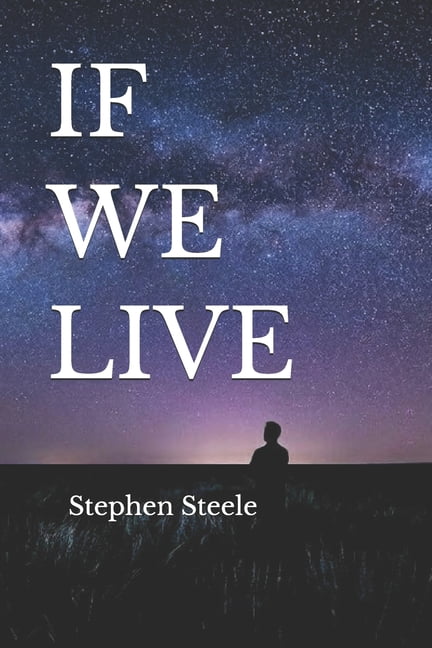 The Uman Saga If We Live, Book 1, (Paperback)