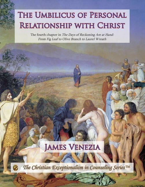 The Umbilicus of Personal Relationship with Christ