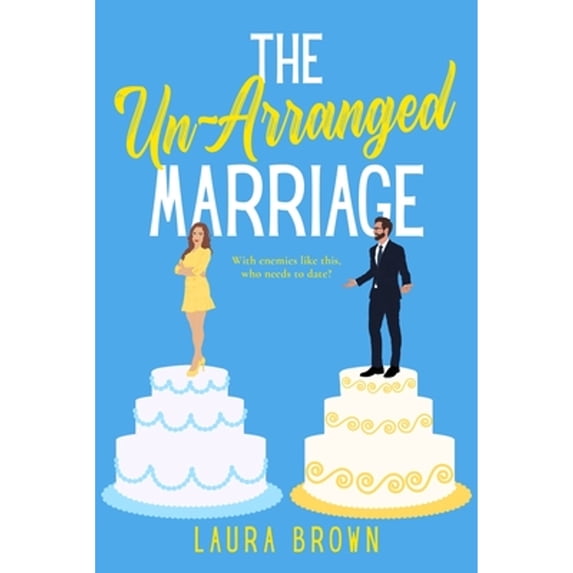 Pre-Owned The Un-Arranged Marriage (Mass Market Paperback) 1649373546 9781649373540