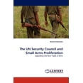 thumbnail image 1 of The Un Security Council and Small Arms Proliferation (Paperback), 1 of 1