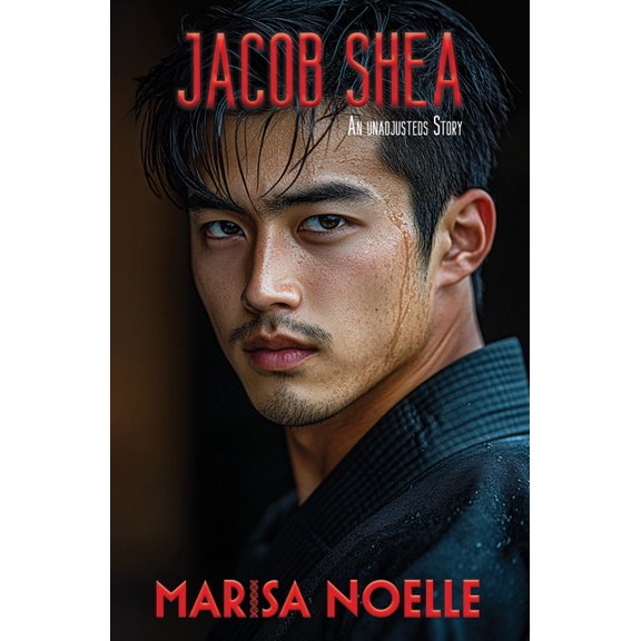The Unadjusteds Jacob Shea: A Coming of Age Sci-fi Dystopian Action Adventure, Book 11, (Paperback)