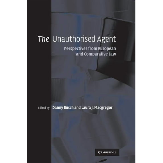 The Unauthorised Agent, (Paperback)