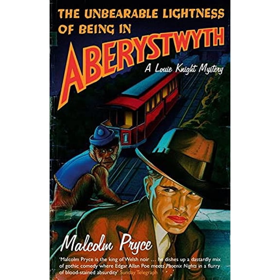 Pre-Owned The Unbearable Lightness of Being in Aberystwyth (Paperback) 0747577129