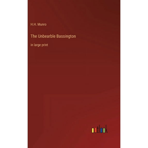 The Unbearble Bassington (Hardcover)