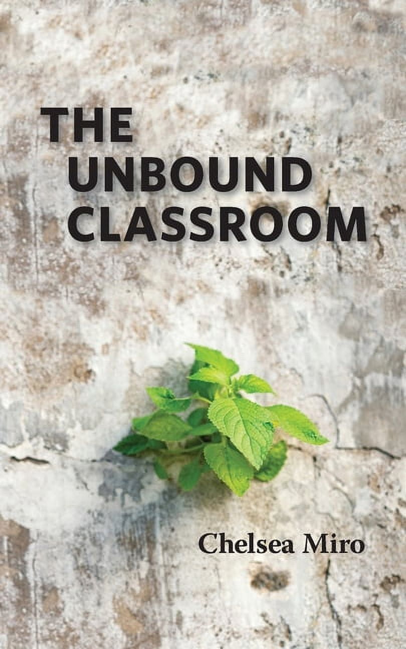 The Unbound Classroom, (Paperback)
