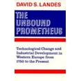 thumbnail image 1 of Pre-Owned The Unbound Prometheus: Technical Change and Industrial Development in Western Europe from 1750 to Present (Hardcover) 052107200X 9780521072007, 1 of 1