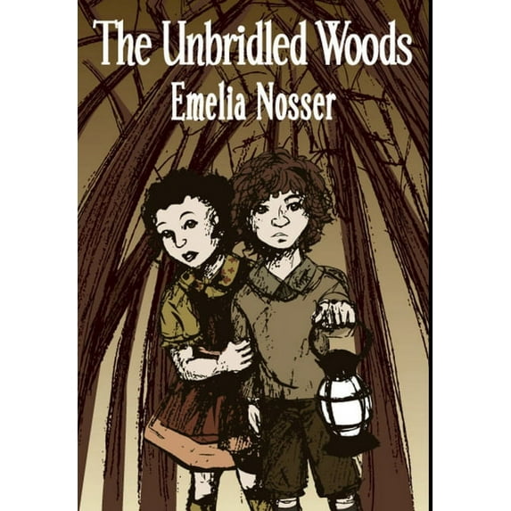 The Unbridled Woods Hardcover