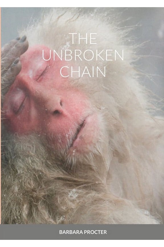The Unbroken Chain, (Paperback)