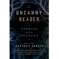 thumbnail image 1 of The Uncanny Reader: Stories from the Shadows (Paperback) by Marjorie Sandor, 1 of 2