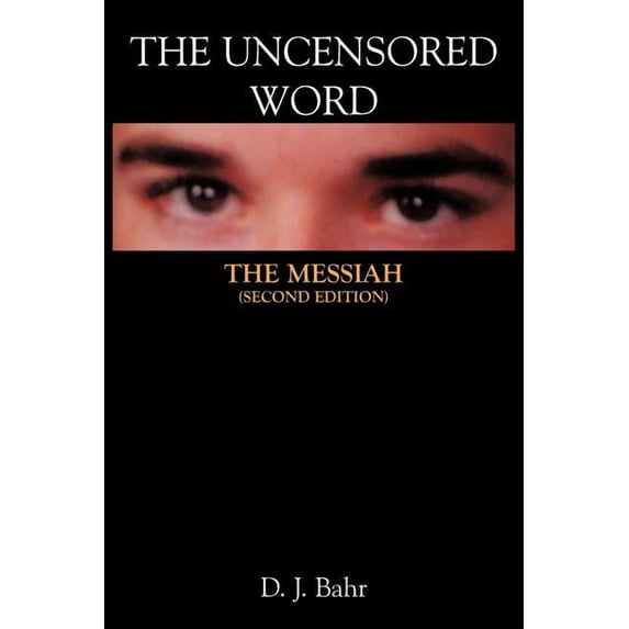 The Uncensored Word: The Messiah, (Paperback)