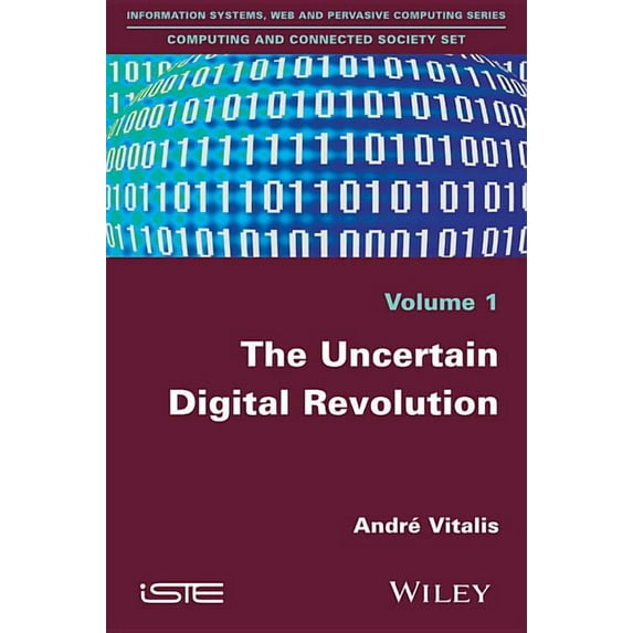 The Uncertain Digital Revolution (Paperback)