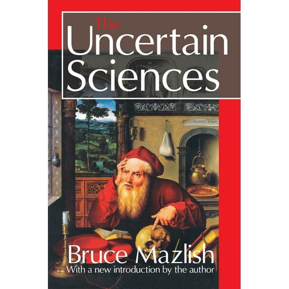The Uncertain Sciences, (Paperback)