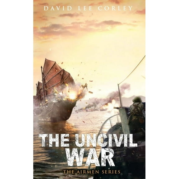 The Uncivil War, (Hardcover)