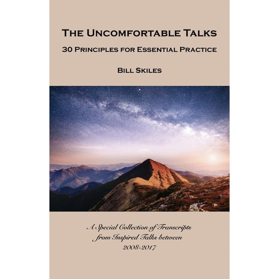 The Uncomfortable Talks: 30 Principles for Essential Practice, (Paperback)